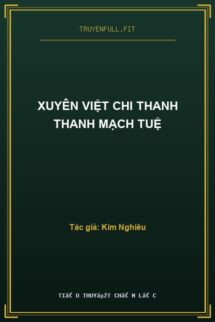 Xuyên Việt Chi Thanh Thanh Mạch Tuệ