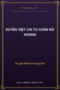 Xuyên Việt Chi Tu Chân Nữ Hoàng