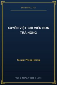 Xuyên Việt Chi Viễn Sơn Trà Nông