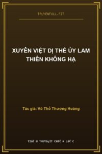 Xuyên Việt Dị Thế Úy Lam Thiên Không Hạ
