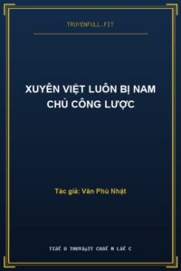 Xuyên Việt Luôn Bị Nam Chủ Công Lược