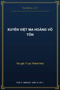 Xuyên Việt Ma Hoàng Võ Tôn