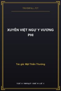 Xuyên Việt Ngự Y Vương Phi