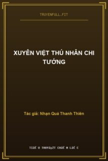 Xuyên Việt Thú Nhân Chi Tướng