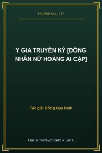 Y Gia Truyền Kỳ [Đồng Nhân Nữ hoàng Ai Cập]