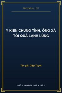 Y Kiến Chung Tình, Ông Xã Tôi Quá Lạnh Lùng