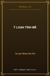 Ý Loạn Tình Mê
