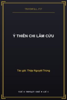 Ỷ Thiên Chi Lâm Cửu