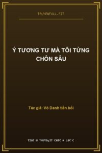 Ý Tương Tư Mà Tôi Từng Chôn Sâu