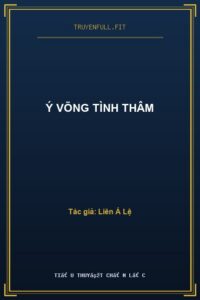 Ý Võng Tình Thâm