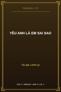 Yêu Anh Là Em Sai Sao