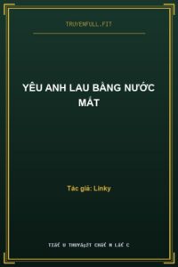 Yêu Anh Lau Bằng Nước Mắt