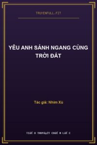 Yêu Anh Sánh Ngang Cùng Trời Đất