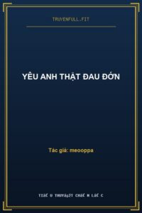 Yêu Anh Thật Đau Đớn