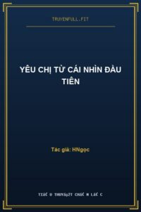 Yêu Chị Từ Cái Nhìn Đầu Tiên