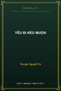 Yêu Đi Kẻo Muộn