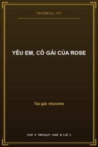 Yêu Em, Cô Gái Của Rose