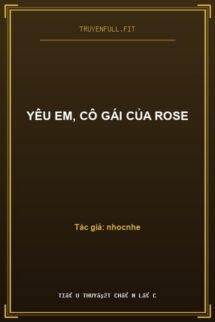 Yêu Em, Cô Gái Của Rose