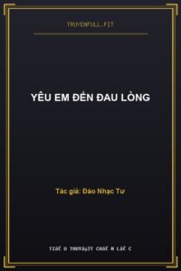 Yêu Em Đến Đau Lòng