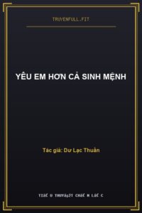 Yêu Em Hơn Cả Sinh Mệnh