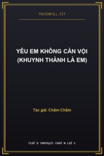 Yêu Em Không Cần Vội (Khuynh Thành Là Em)