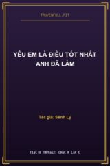 Yêu Em Là Điều Tốt Nhất Anh Đã Làm
