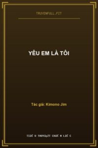 Yêu Em Là Tôi