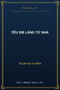 Yêu Em Lăng Tử Nha