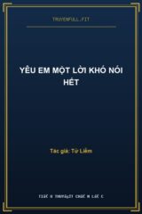 Yêu Em Một Lời Khó Nói Hết