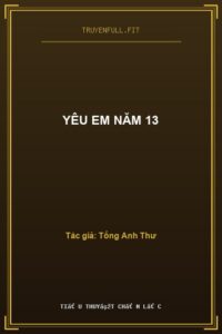 Yêu Em Năm 13
