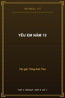 Yêu Em Năm 13