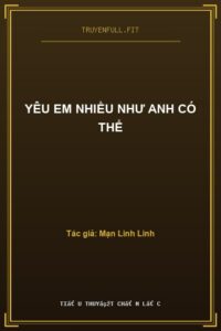 Yêu Em Nhiều Như Anh Có Thể