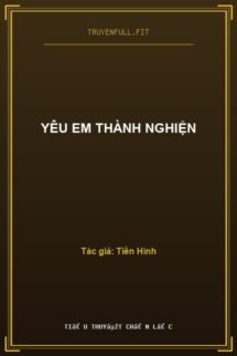 Yêu Em Thành Nghiện