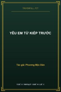 Yêu Em Từ Kiếp Trước