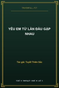 Yêu Em Từ Lần Đầu Gặp Nhau