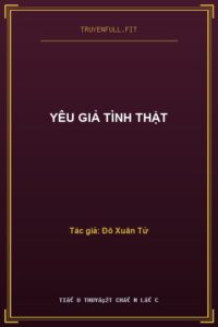 Yêu Giả Tình Thật