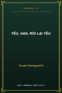 Yêu, Hận, Rồi Lại Yêu