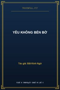 Yêu Không Bến Bờ