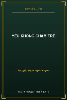 Yêu Không Chậm Trễ