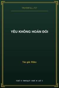 Yêu Không Hoán Đối