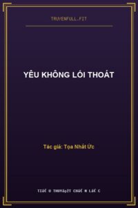 Yêu Không Lối Thoát