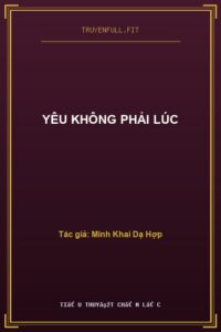 Yêu Không Phải Lúc