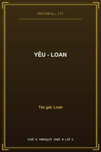 Yêu – Loan