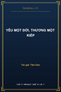 Yêu Một Đời, Thương Một Kiếp