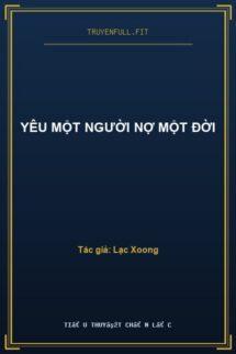 Yêu Một Người Nợ Một Đời
