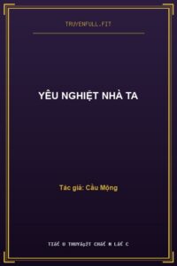 Yêu Nghiệt Nhà Ta
