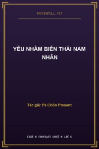 Yêu Nhầm Biến Thái Nam Nhân