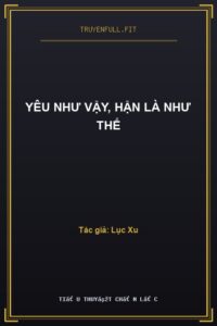 Yêu Như Vậy, Hận Là Như Thế