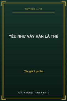 Yêu Như Vậy Hận Là Thế