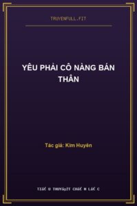 Yêu Phải Cô Nàng Bán Thân